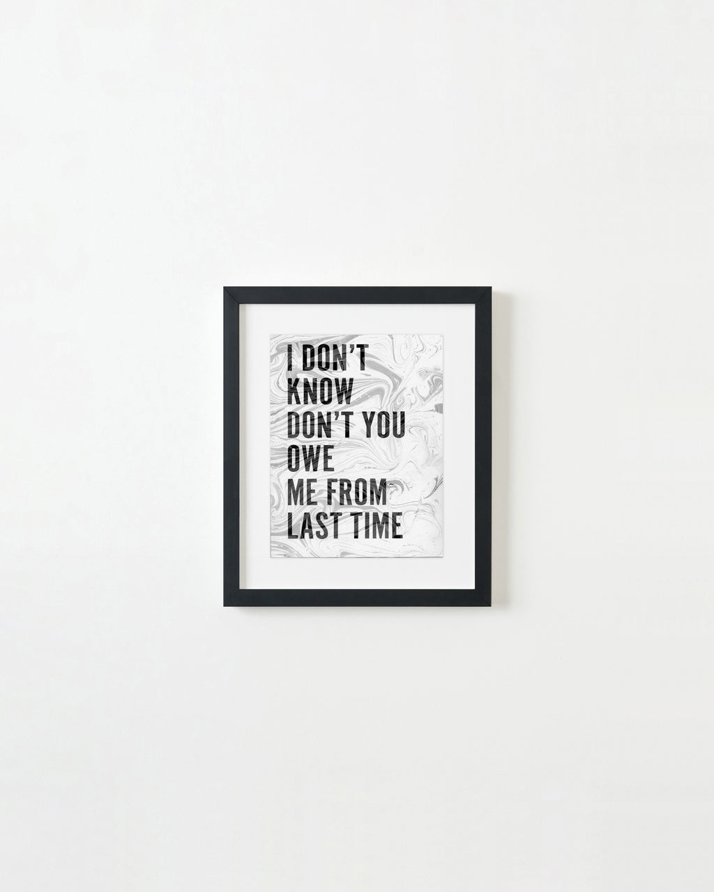 Painting by Ben Skinner titled "I Don't Know Don't You Owe Me From Last Time" - 3.